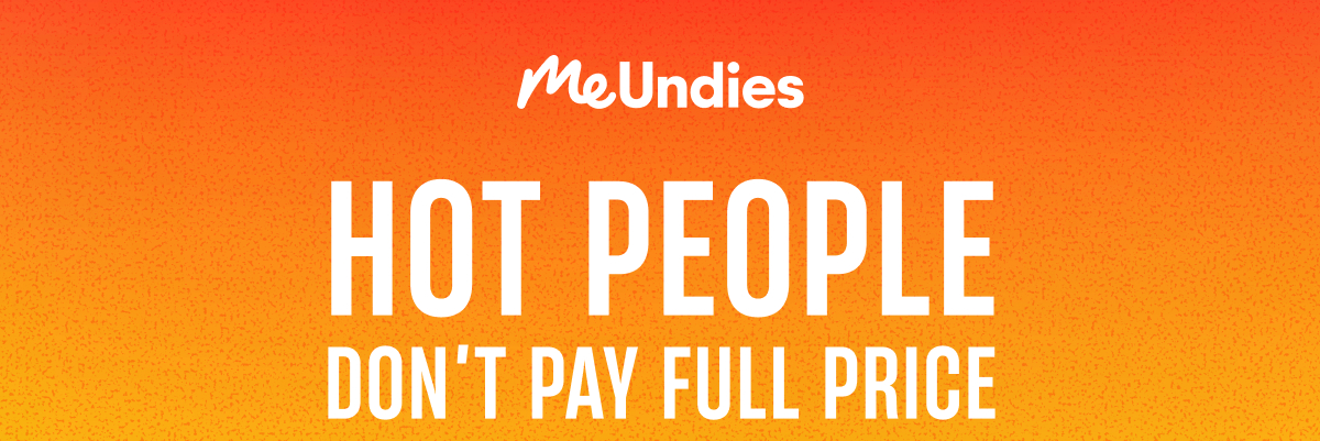 MeUndies Hot People Don't Pay Full Price