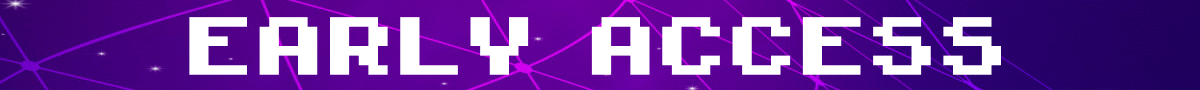Early Access Early Access