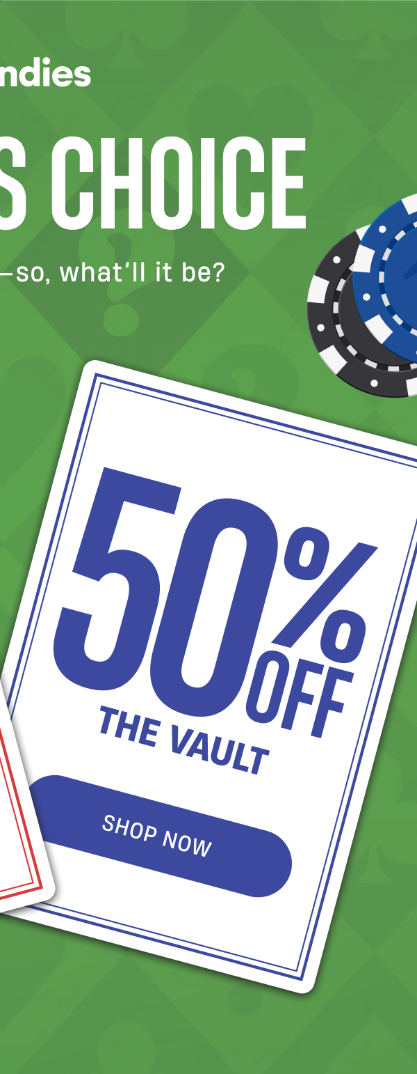 50% Off The Vault