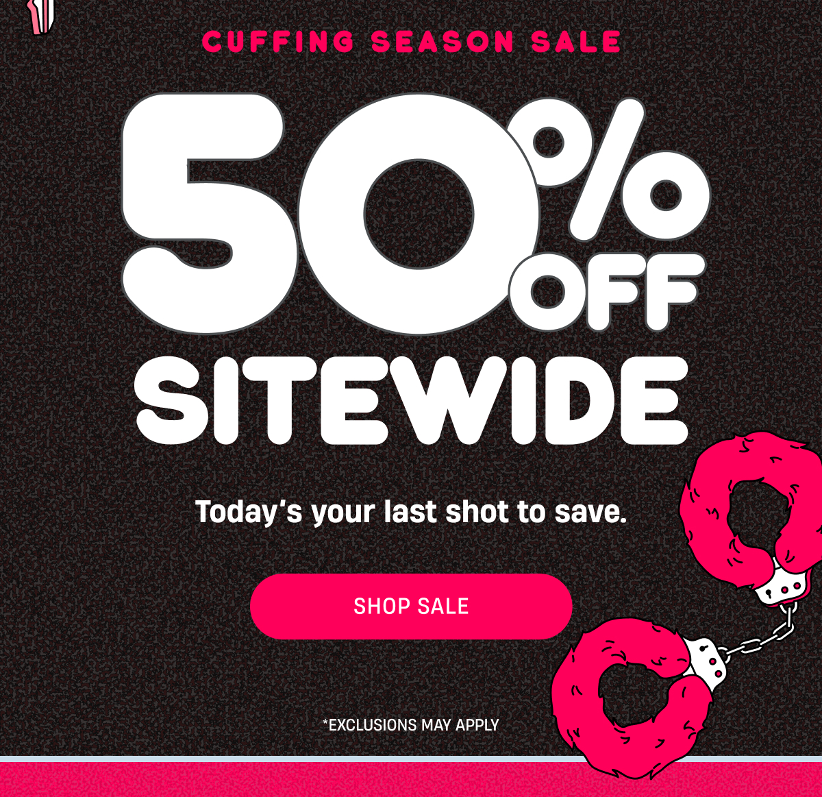 Cuffing Season Sale | 50% Off Sitewide | Shop Sale