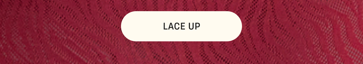 Lace Up