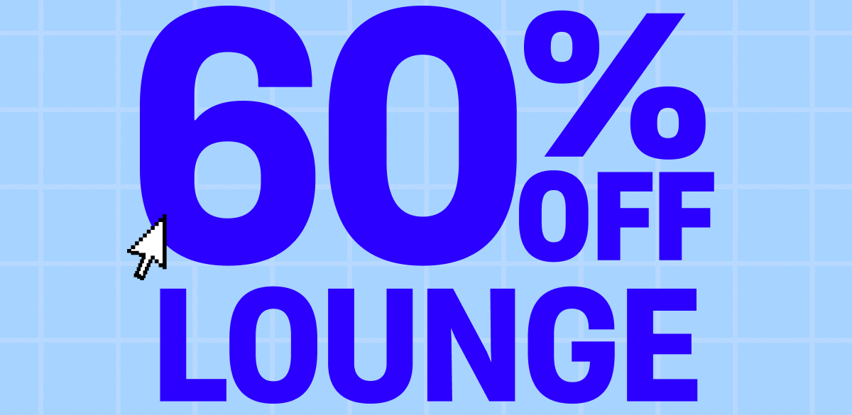 60% Off Lounge 60% Off Lounge