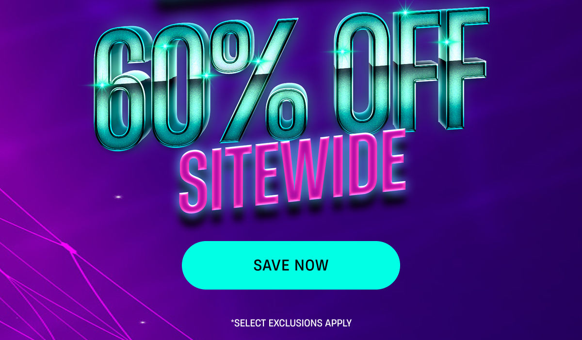 60^ Off Sitewide | Save Now