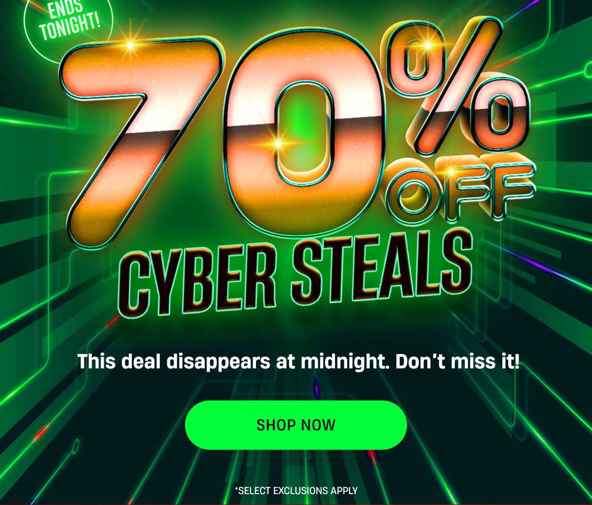70% Off Cyber Steals | Shop Now