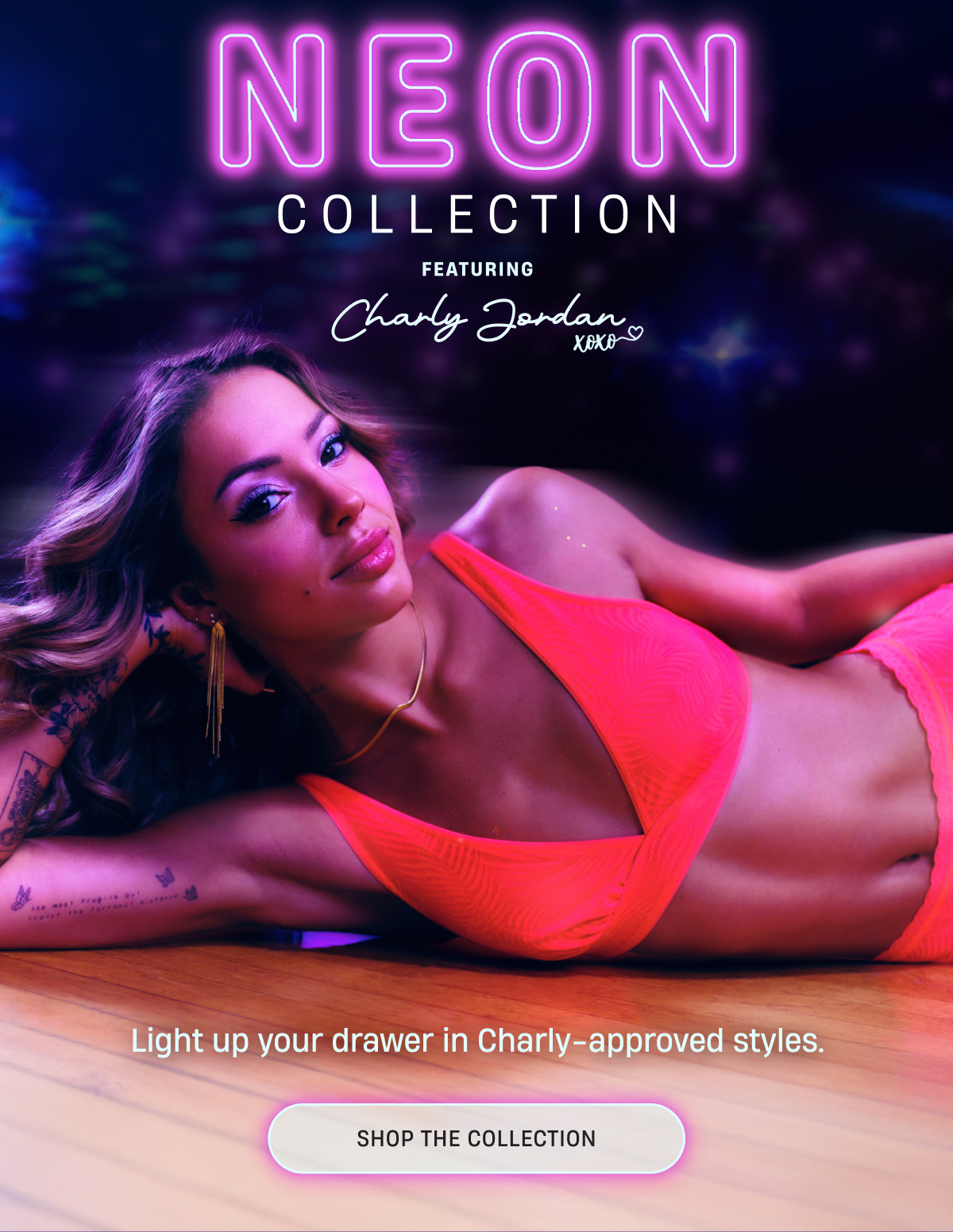 Neon Collection Featuring Charly Jordan