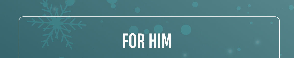 For Him