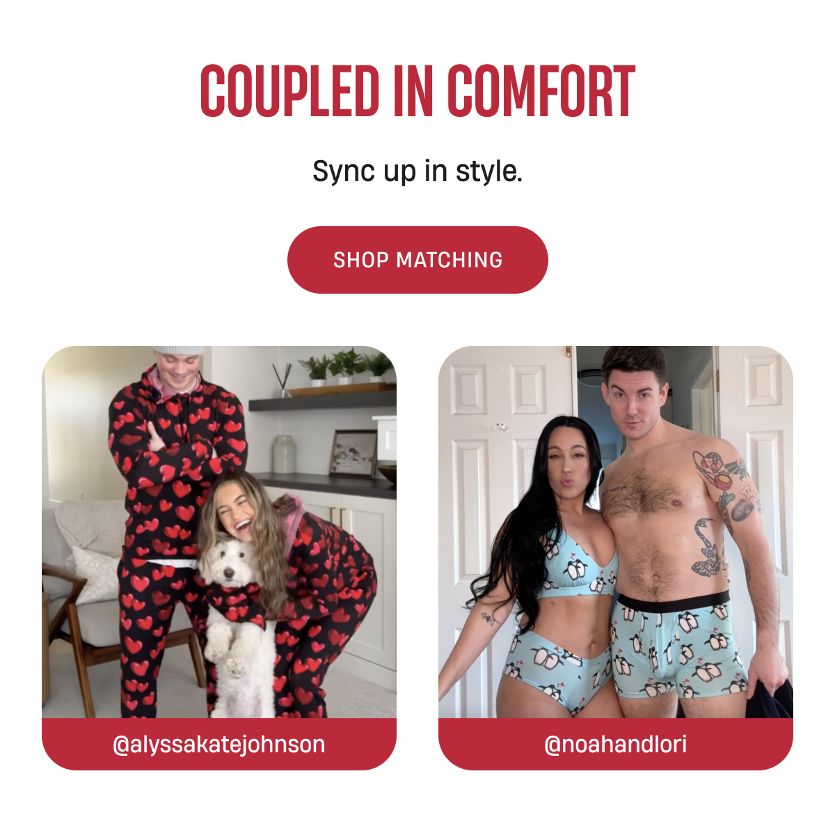 Coupled in Comfort | Sync up in style. | Shop Matching