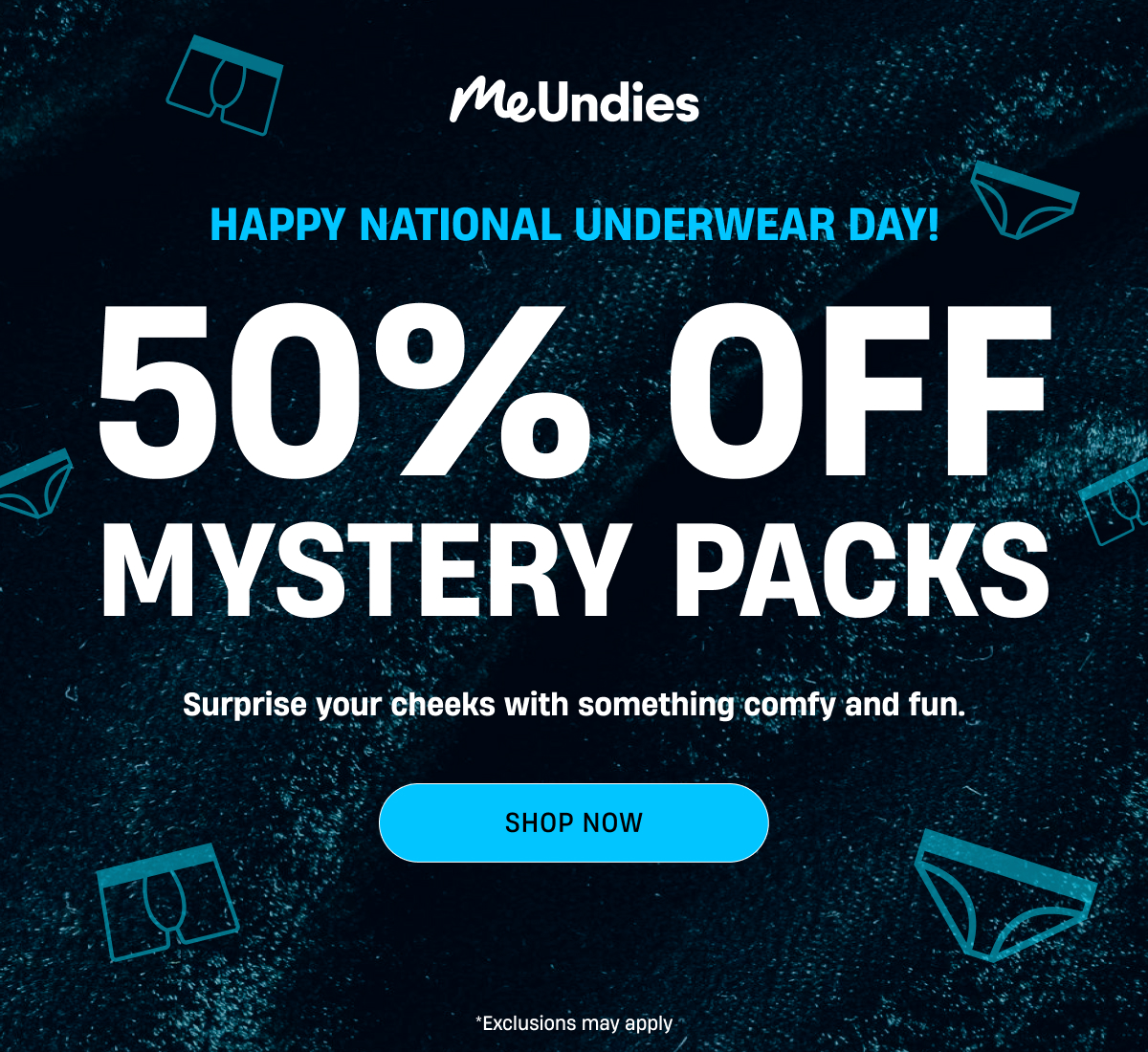 MeUndies | Happy National Underwear Day | 50% Off Mystery Packs | Shop Now