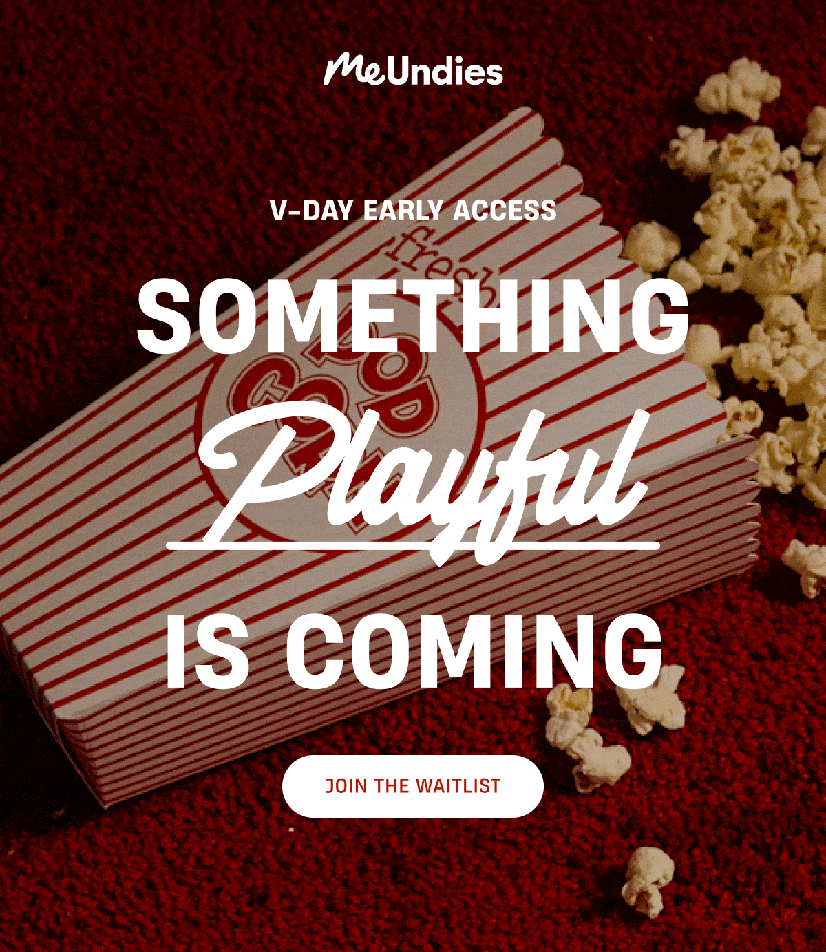MeUndies | V-Day Early Access | Something is coming... | Join The Waitlist