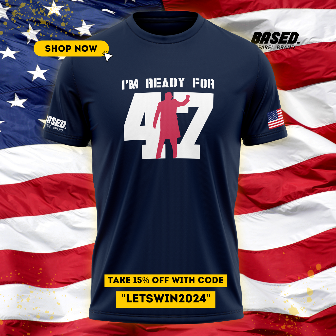 I’M READY FOR 47 T-SHIRT