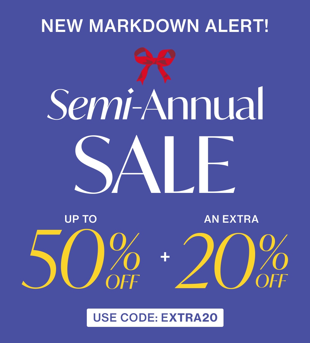 Shop Semi-Annual Sale and get an extra 20% off with code EXTRA20