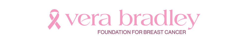 Vera Bradley Foundation for Breast Cancer