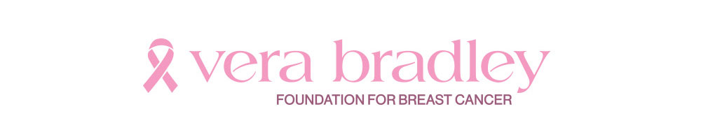 Vera Bradley Foundation for Breast Cancer