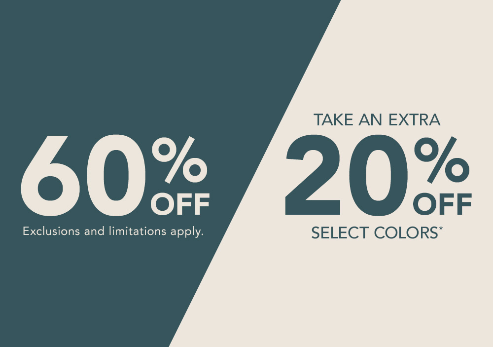 Take an Extra 20% Off Select Styles*