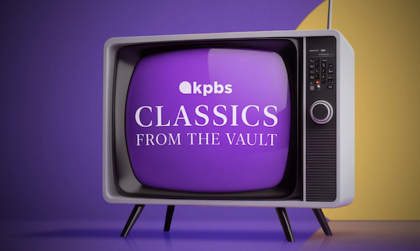 KPBS Classics from the Vault