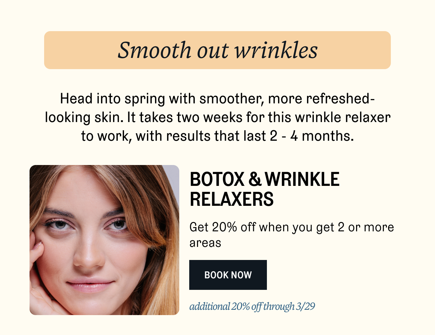 Smooth out wrinkles with Botox