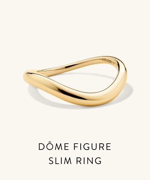 Dôme Figure Slim Ring.