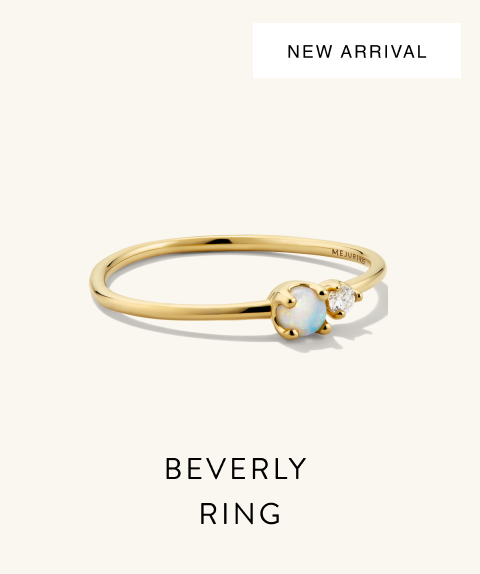 New Arrival. Beverly Ring.