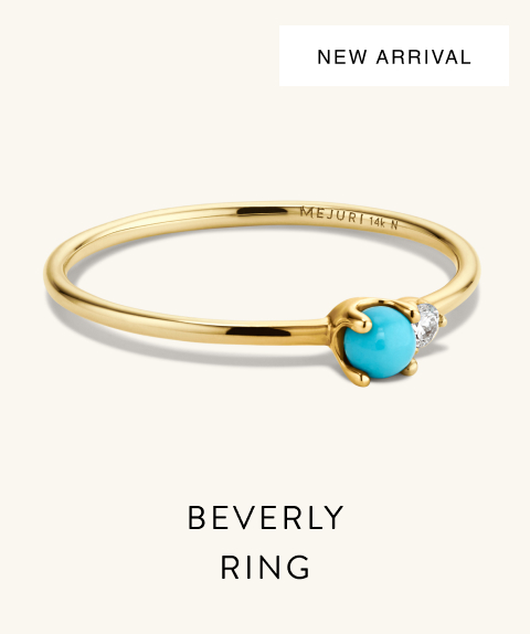 New Arrival. Beverly Ring.