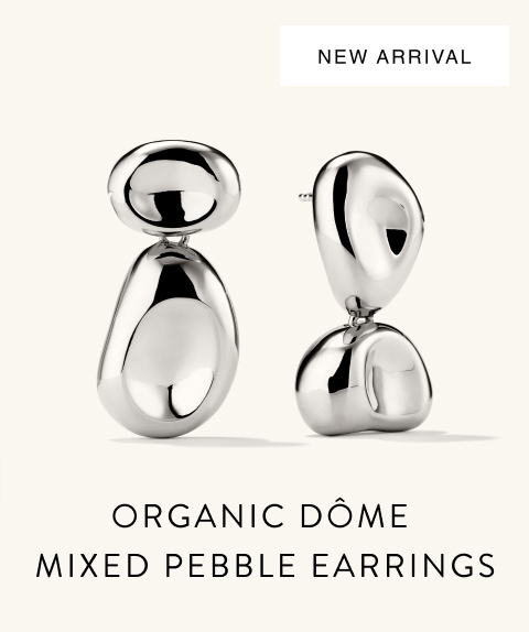 New Arrival. Organic Dôme Mixed Pebble Earrings.