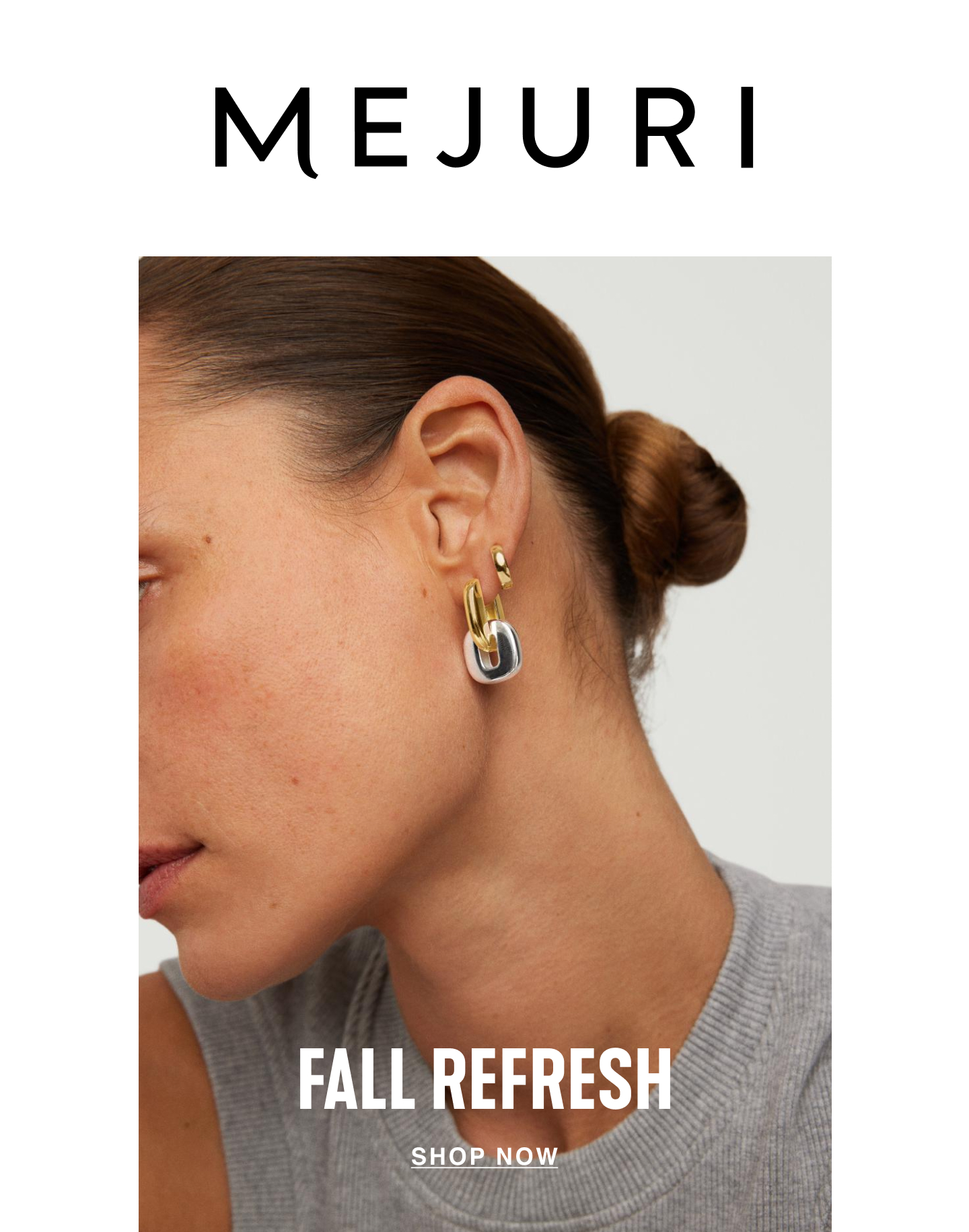 Mejuri. Fall Refresh. Shop Now.