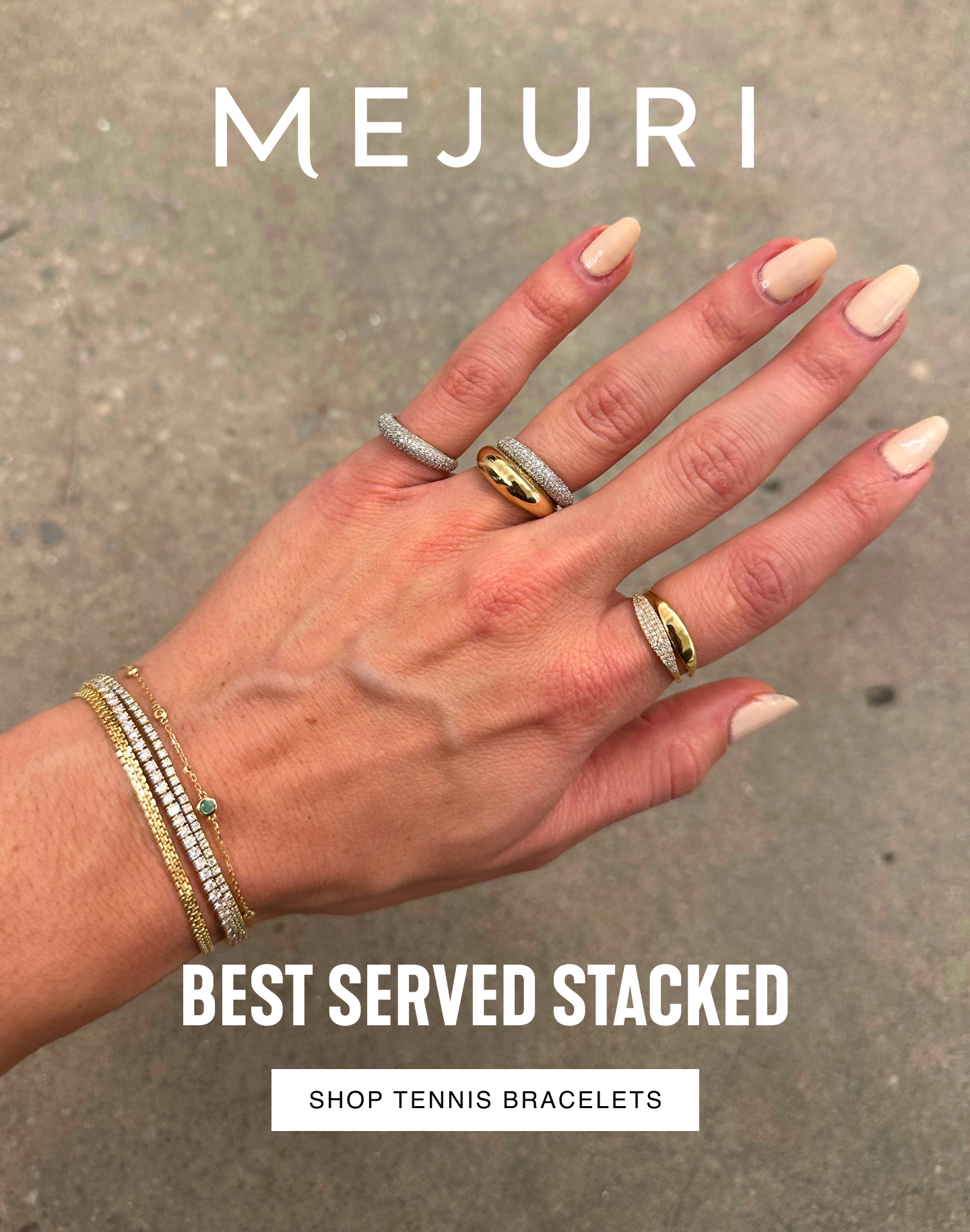 Mejuri. Best Served Stacked. Shop Tennis Bracelets.