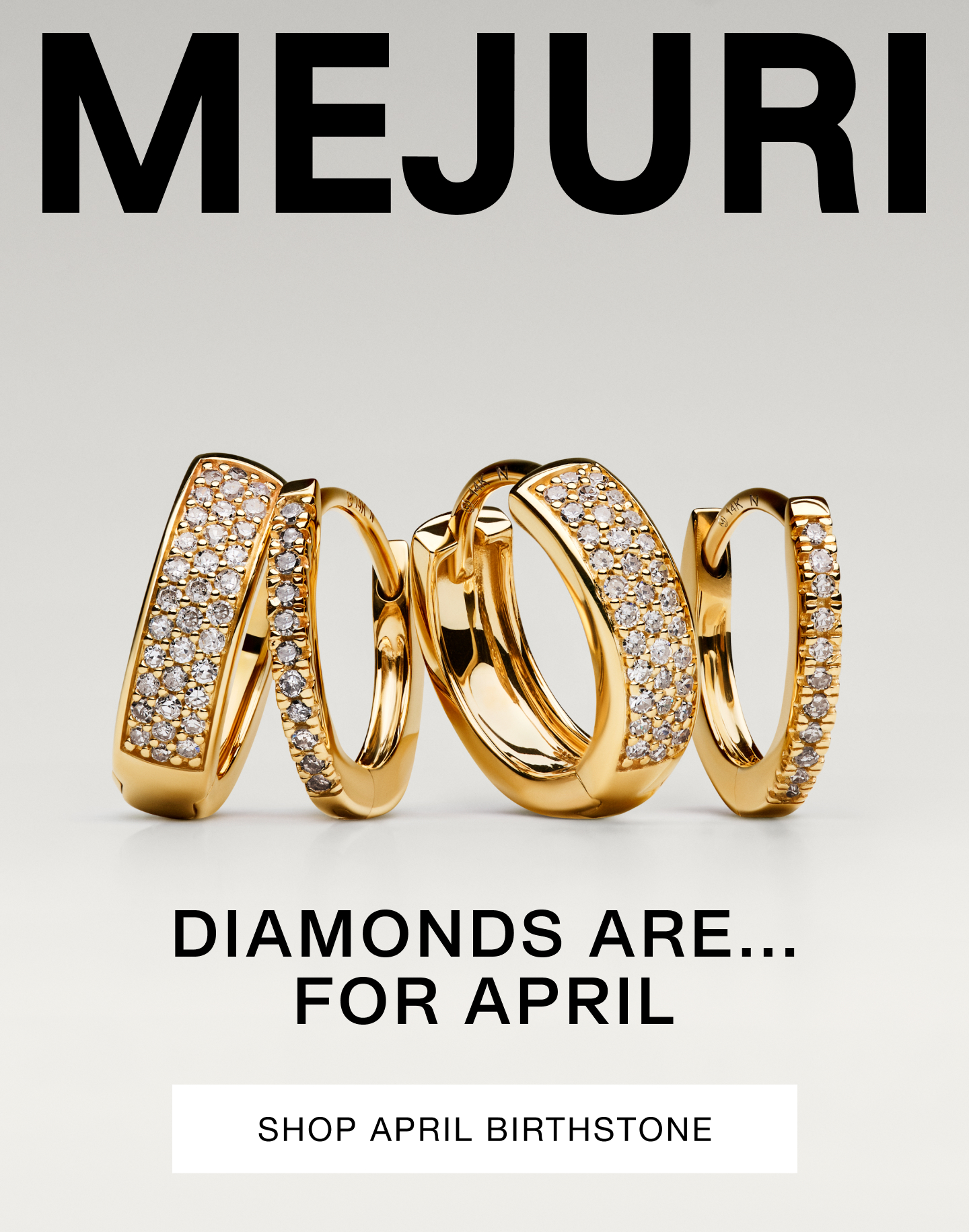 Mejuri. Diamond Are... For April. Shop April Birthstone.