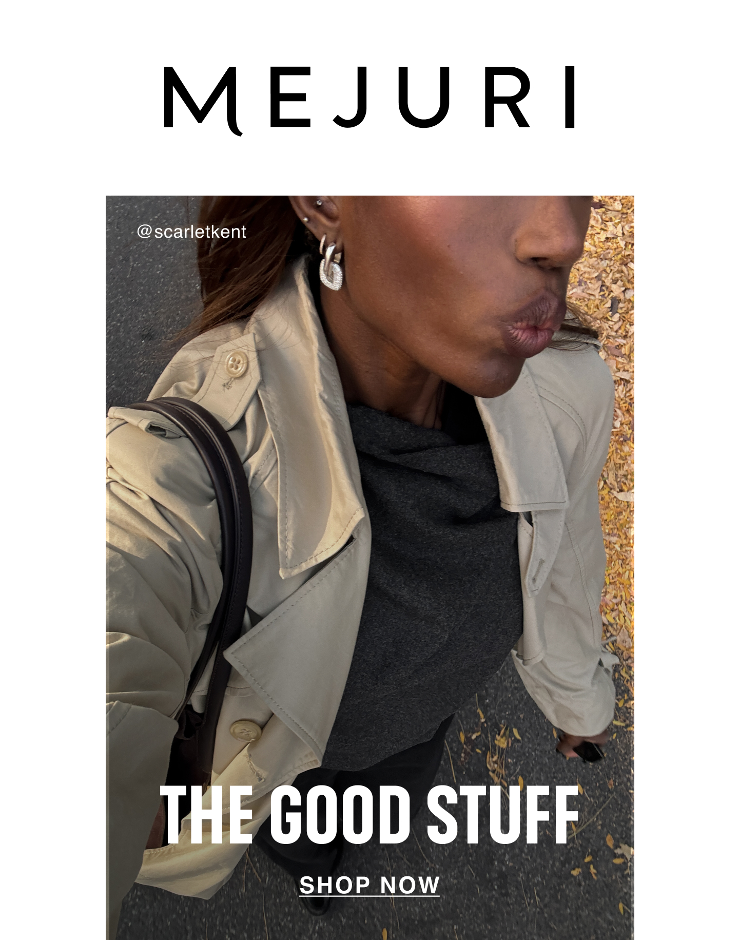 Mejuri. @scarletkent. The Good Stuff. Shop Now.