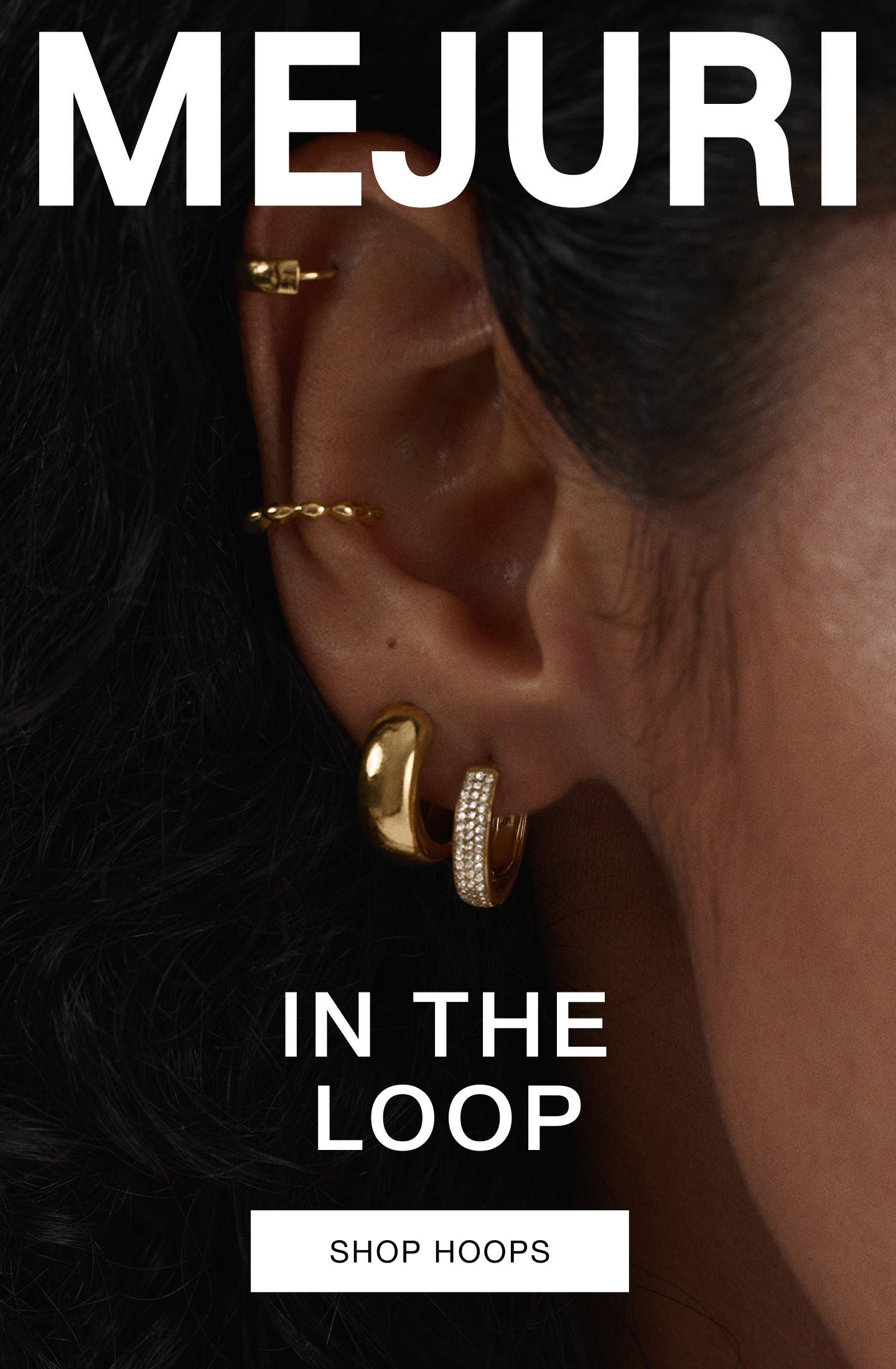 Mejuri. In The Loop. Shop Hoops.