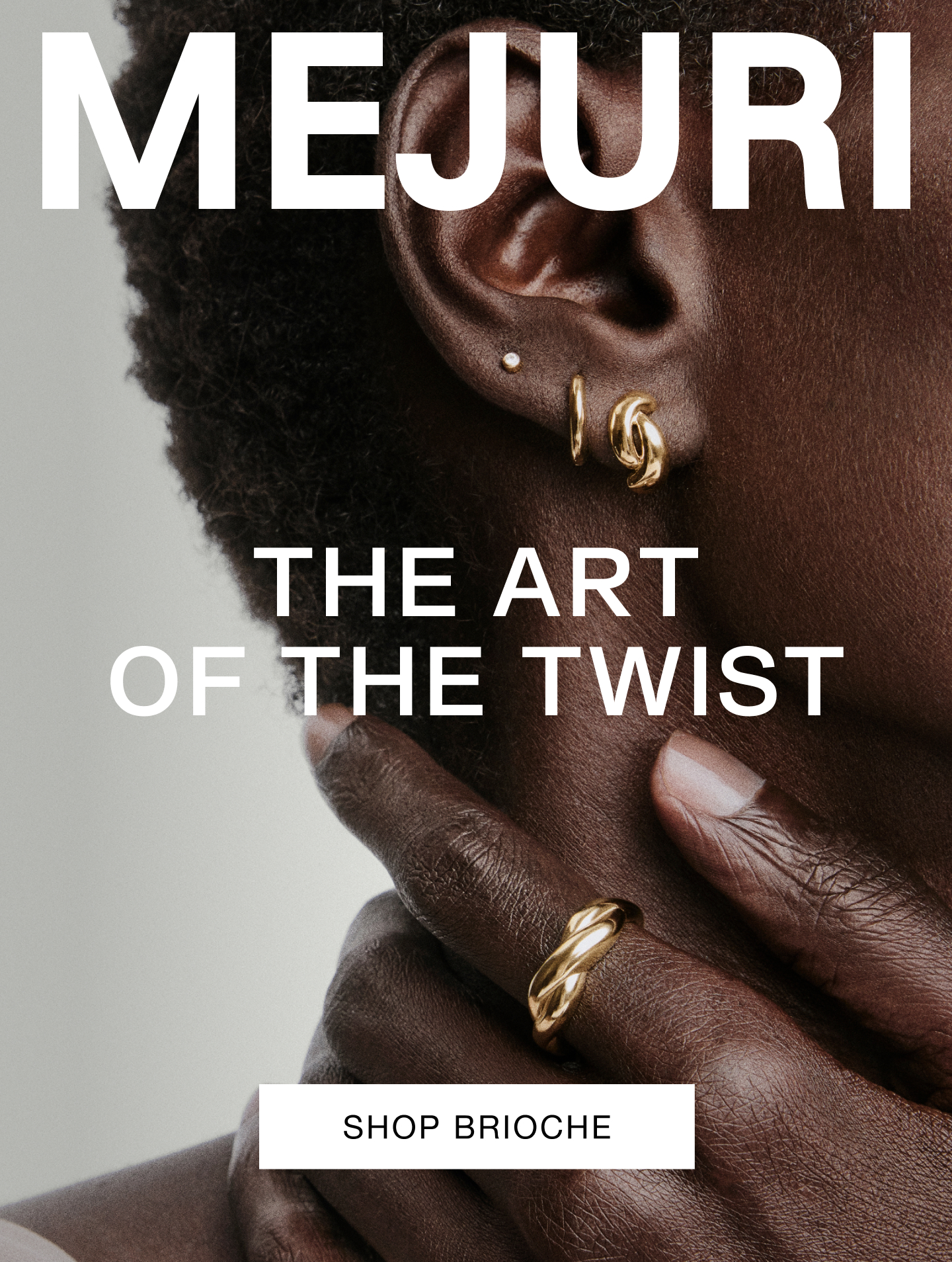 Mejuri. The Art of the Twist. Shop Brioche.