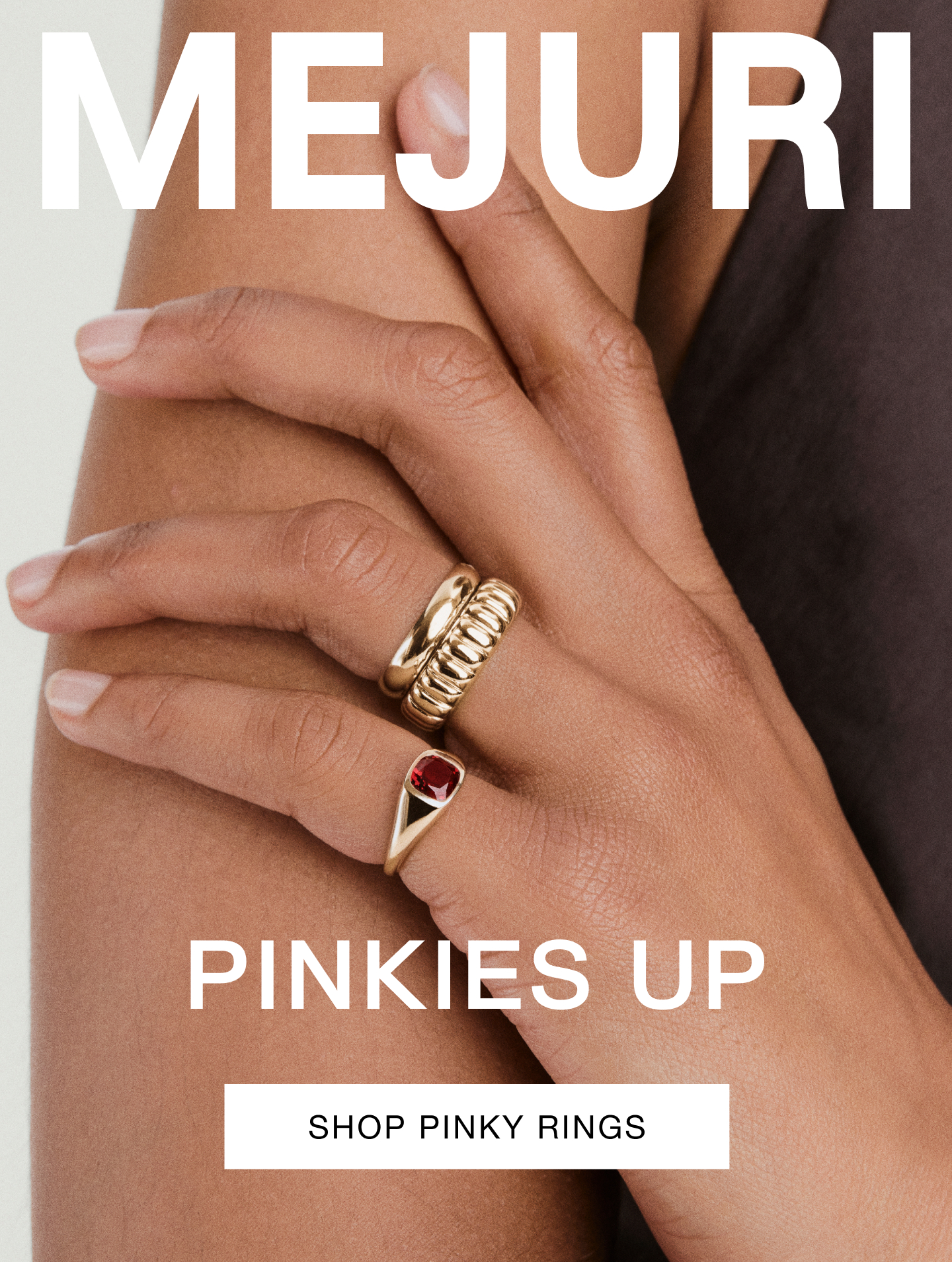 Mejuri. Pinkies Up. Shop Pinky Rings.