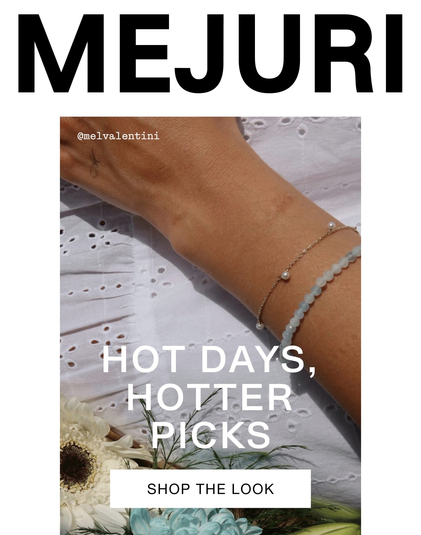 Mejuri. Hot Days, Hotter Picks. Shop the Look.