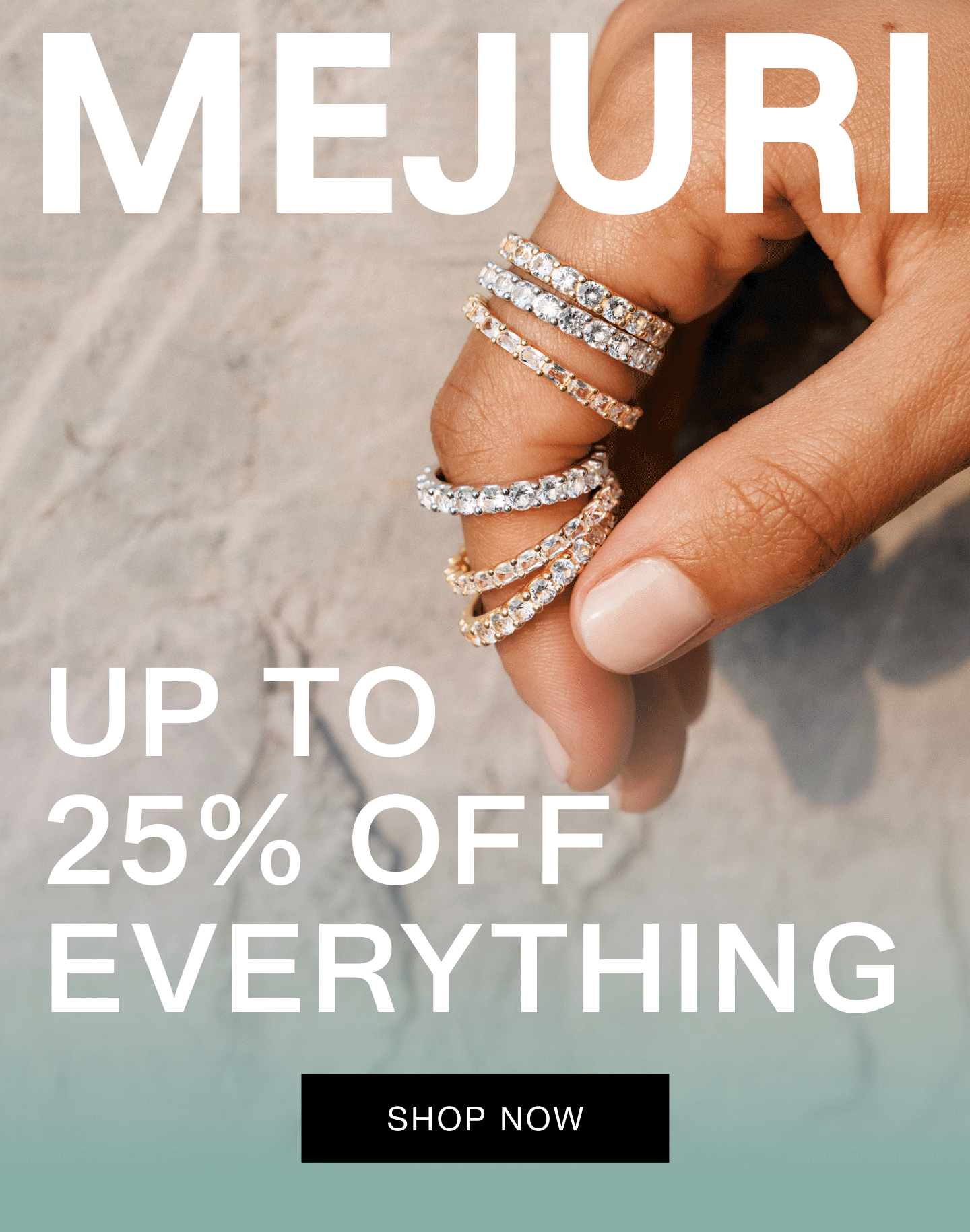 Mejuri. Up to 25% Off Everything. Shop Now.