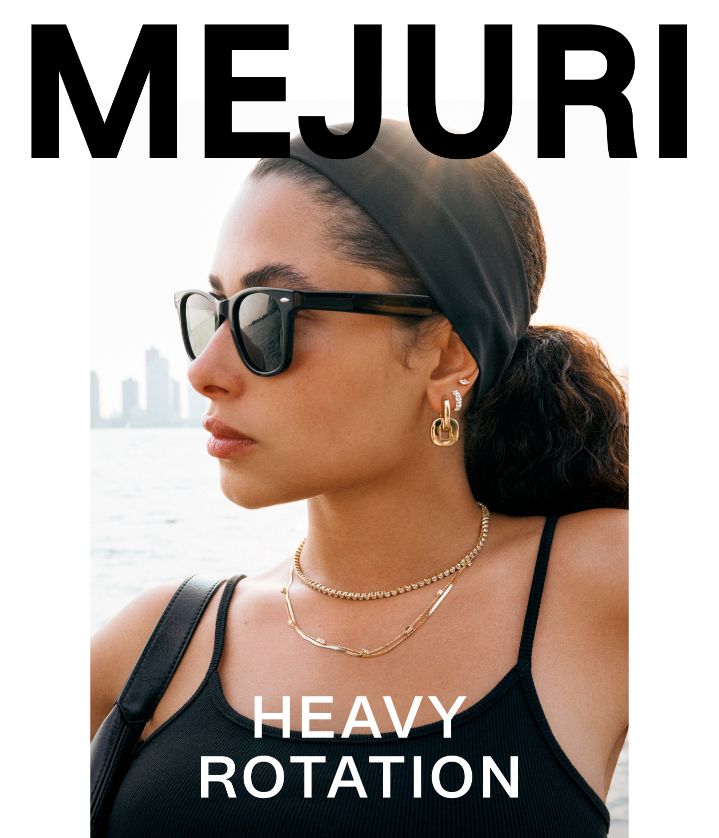 Mejuri. Heavy Rotation.