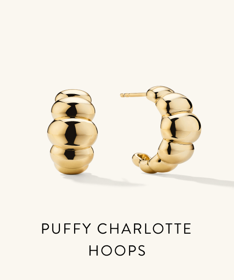 Puffy Charlotte Hoops. Puffy Charlotte Hoops.