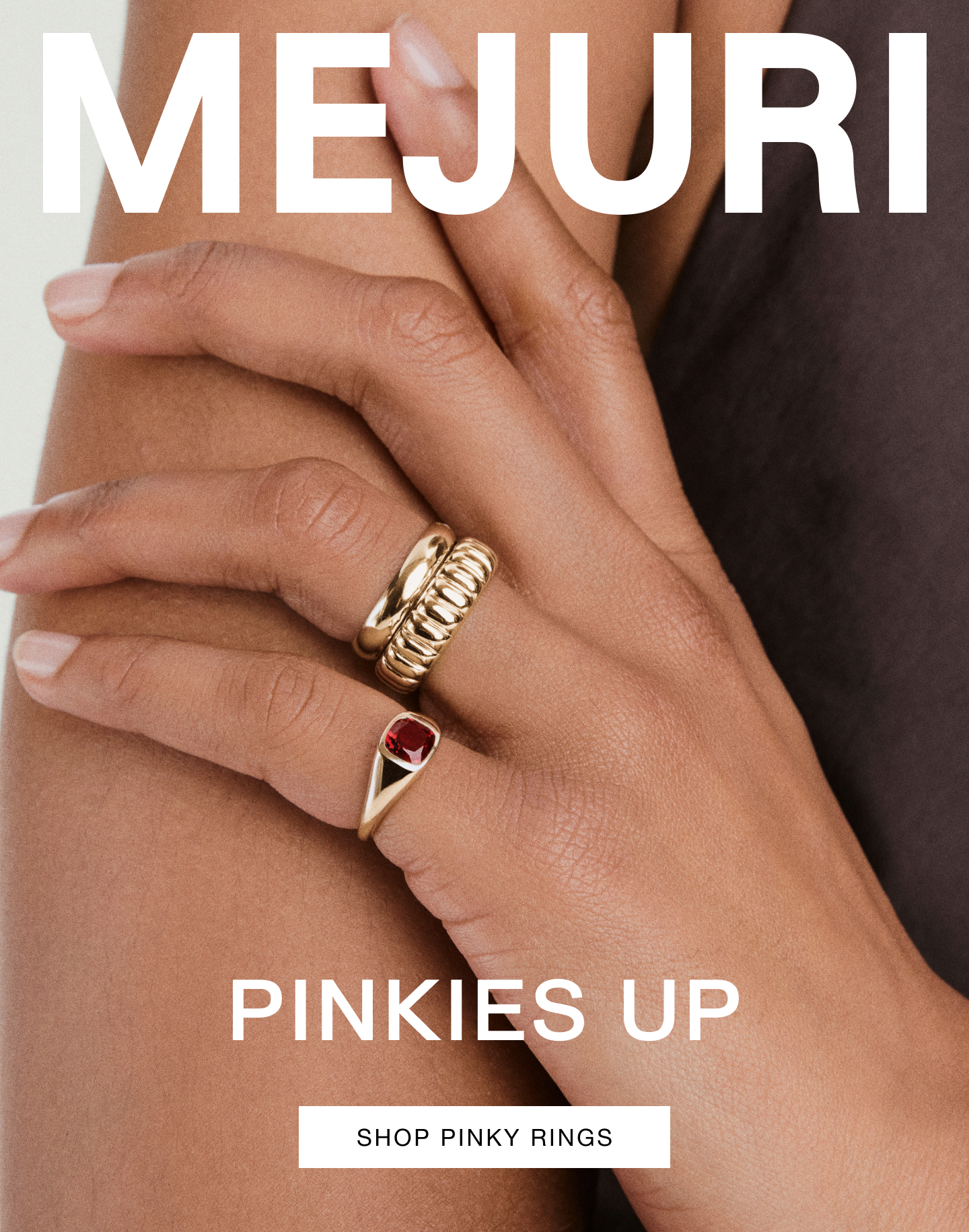 Mejuri. Pinkies Up. Shop Pinky Rings.