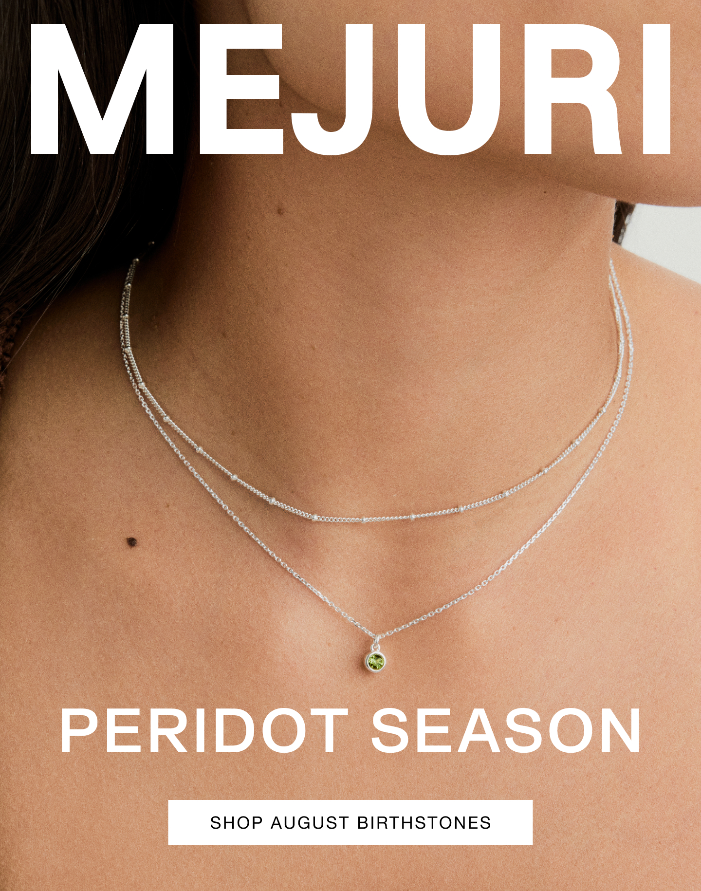 Mejuri. Peridot Season. Shop August Birthstones.