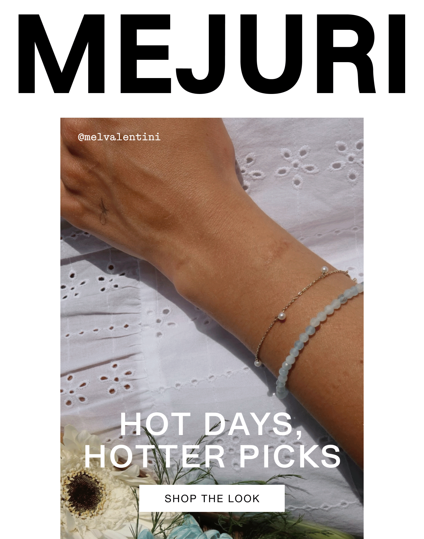 Mejuri. Hot Days, Hotter Picks. Shop The Look.