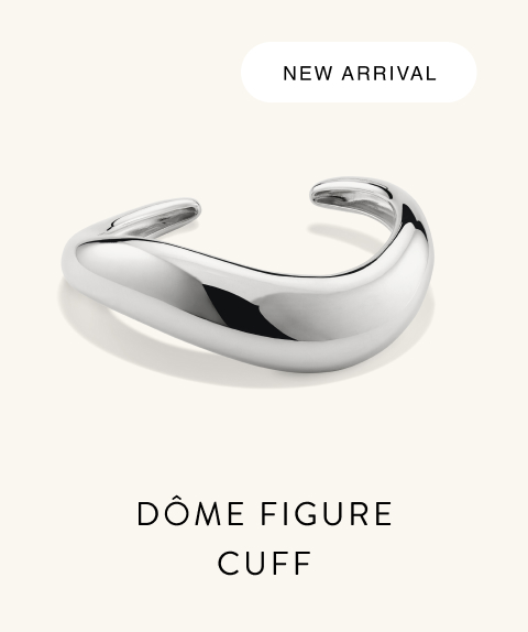 New Arrival. Dôme Figure Cuff.