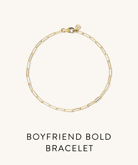 Boyfriend Bold Bracelet.