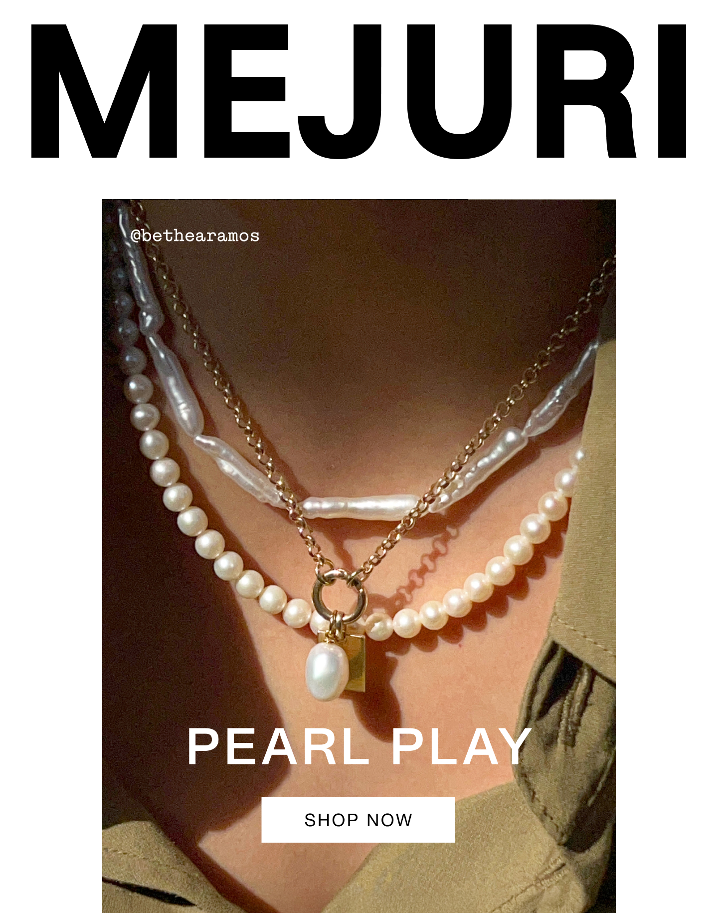 Mejuri. Pearl Play. Shop Now. @bethearamos.