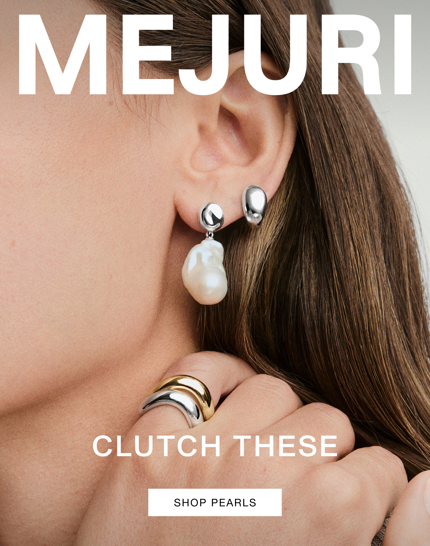 Mejuri. Clutch These. Shop Pearls.