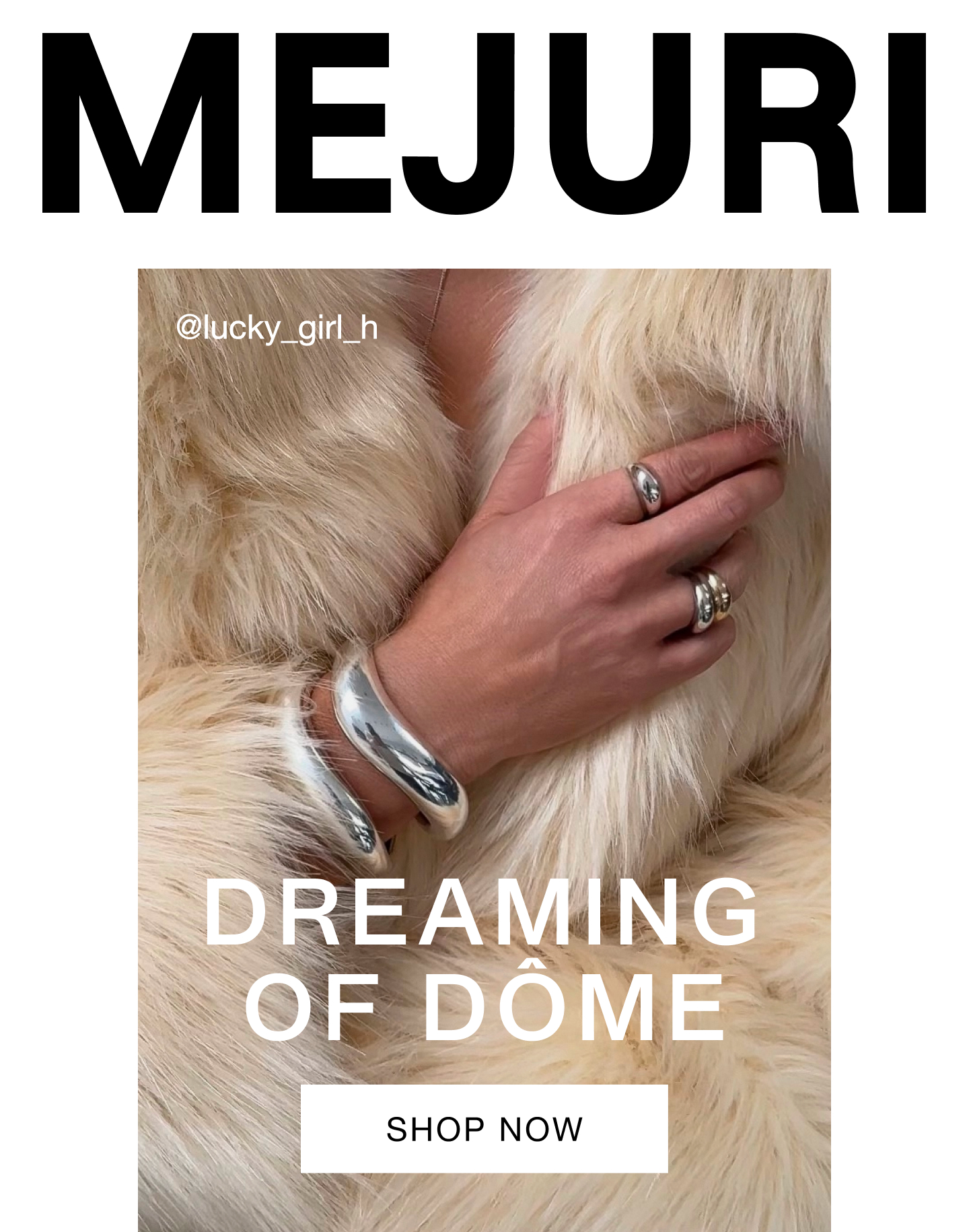 Mejuri. Dreaming of Dôme. Shop Now. @lucky_girl_h.