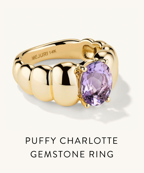 Puffy Charlotte Gemstone Ring.