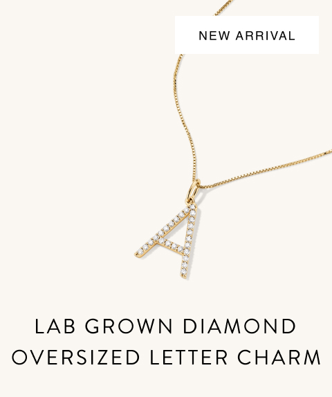 New Arrival. Lab Grown Diamond Oversized Letter Charm.