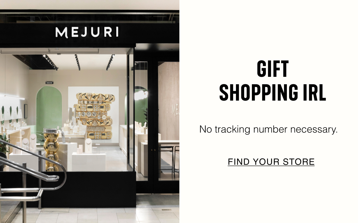 Gift Shopping IRL. No tracking number necessary. Find Your Store.