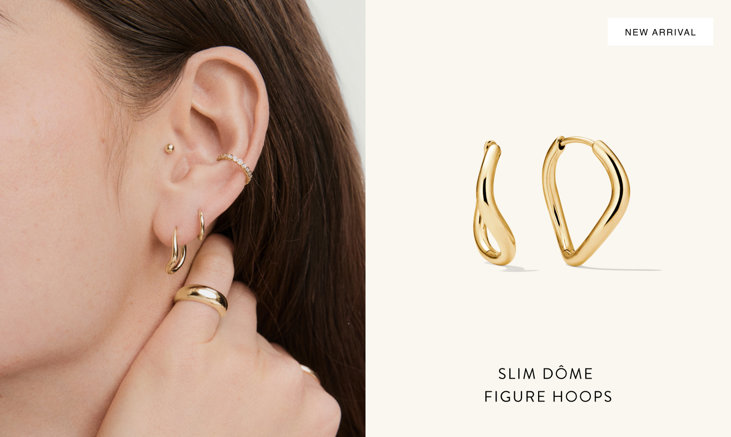 New Arrival. Slim Dôme Figure Hoops.