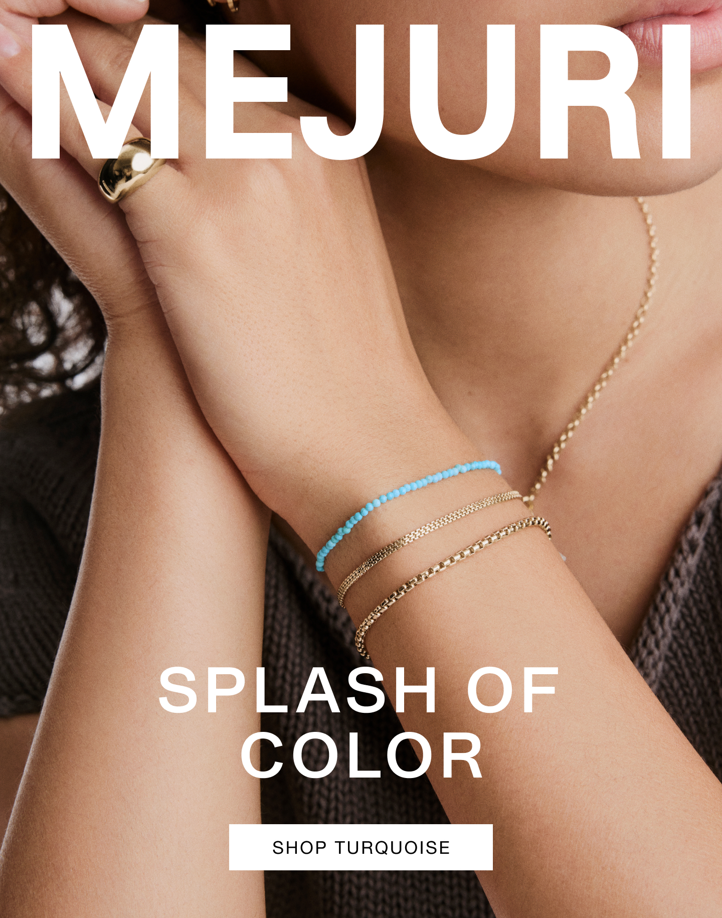 Mejuri. Splash of Color. Shop Turquoise.
