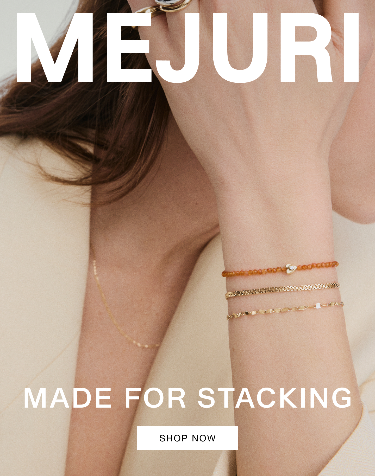 Mejuri. Made For Stacking. Shop Now.
