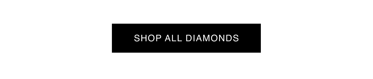 Shop all diamonds. 